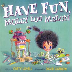 Have Fun, Molly Lou Melon