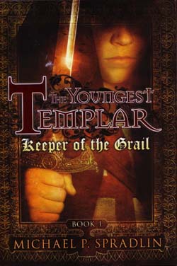 The Youngest Templar: Keeper of the Grail: Book 1
