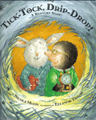 Tick-Tock, Drip-Drop!: A Bedtime Story 