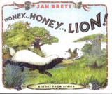 HONEY…HONEY…LION!: A STORY FROM AFRICA