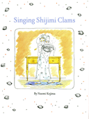SINGING SHIJIMI CLAMS