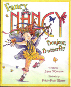 FANCY NANCY: Bonjour, Butterfly