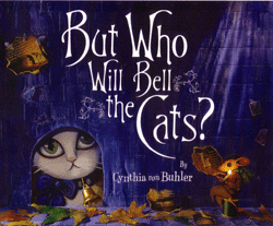 BUT WHO WILL BELL THE CATS?