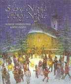 SILENT NIGHT, HOLY NIGHT: A SONG FOR THE WORLD