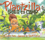 PLANTZILLA GOES TO CAMP