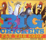 BIG CHICKENS FLY THE COOP