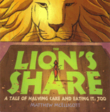THE LION'S SHARE: A Tale of Halving Cake and Eating It, Too