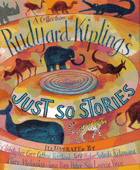 A Collection of Rudyard Kipling's Just So Stories