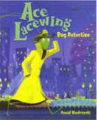 ACE LACEWING, BUG DETECTIVE