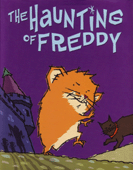 THE HAUNTING OF FREDDY: BOOK FOUR IN THE GOLDEN HAMPSTER SAGA 