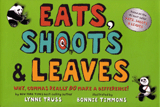 EATS, SHOOTS & LEAVES: WHY COMMAS REALLY DO MAKE A DIFFERENCE!
