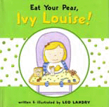 Eat Your Peas, Ivy Louise! 