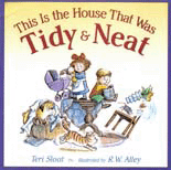 This Is the House That Was Tidy & Neat