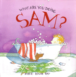 WHAT ARE YOU DOING, SAM?