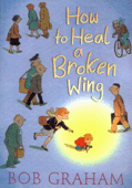 HOW TO HEAL A BROKEN WING