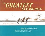The Greatest Skating Race: A World War II Story from the Netherlands