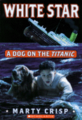 WHITE STAR: A DOG ON THE TITANIC 