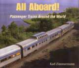 ALL ABOARD! PASSENGER TRAINS AROUND THE WORLD 