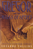 GREGOR AND THE MARKS OF SECRET: BOOK FOUR IN THE UNDERLAND CHRONICLES