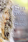 SUN AND MOON, ICE AND SNOW